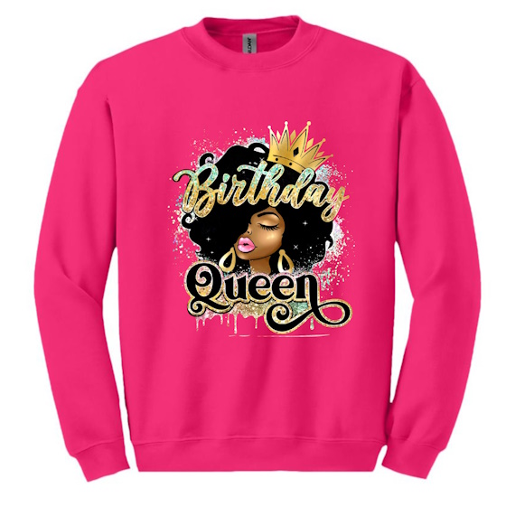 A pink sweatshirt with the words " birthday queen ".