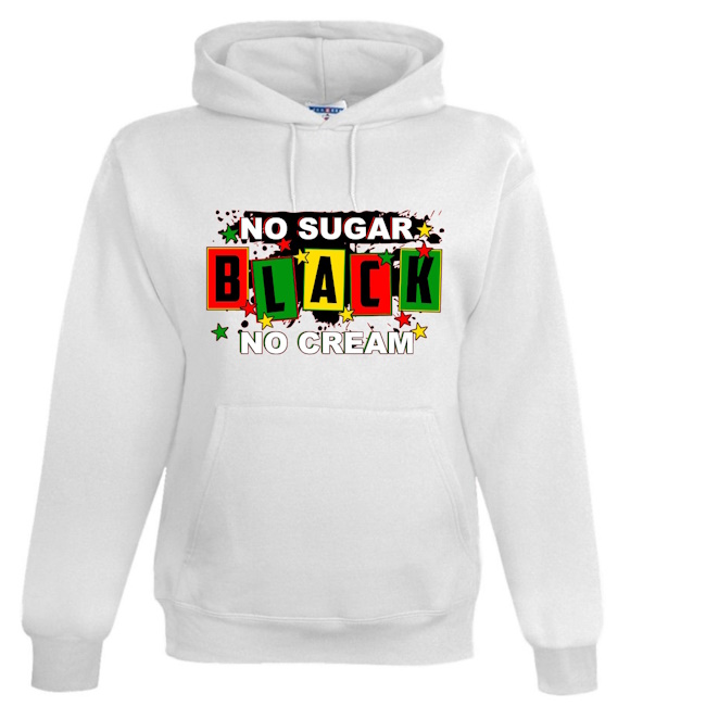 A white hoodie with the words no sugar is black and white.